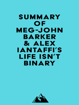 cover image of Summary of Meg-John Barker & Alex Iantaffi's Life Isn't Binary
